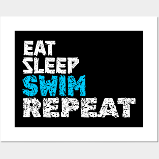 EAT SLEEP SWIM REPEAT Posters and Art